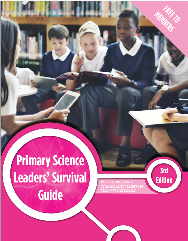 Primary Science Leaders' Survival Guide 2021 Edition